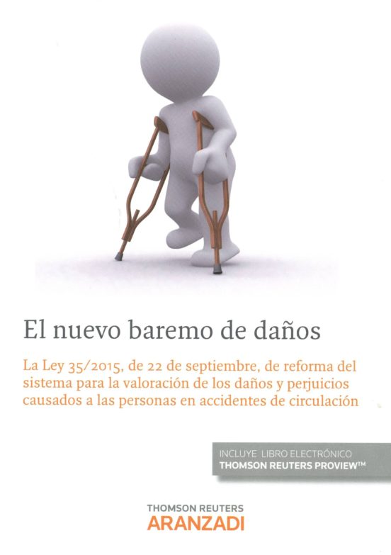 El Nuevo Baremo de Daños: La Ley 35/2015 de 22 de Septiembre de Reform