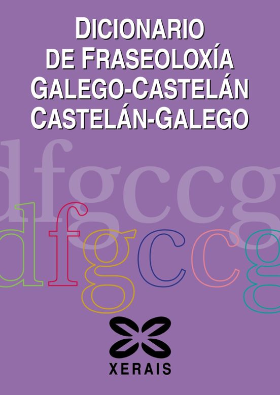 Dicionario De Fraseoloxía Galego-Castelán Castelán-Galego