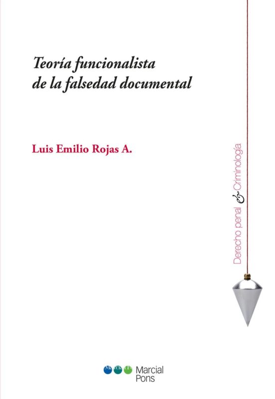 Teoría Funcionalista De La Falsedad Documental
