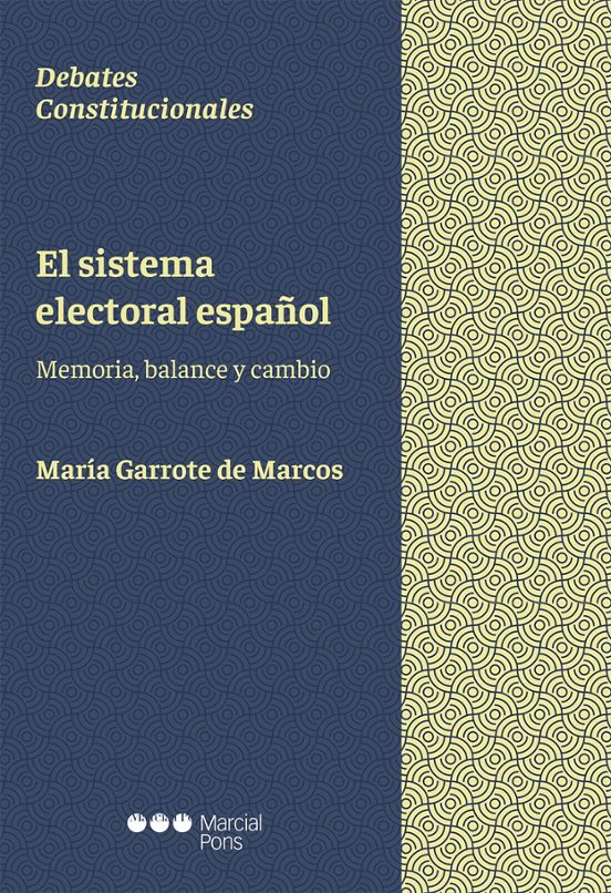 El Sistema Electoral Español: Memoria Balance Y Cambio