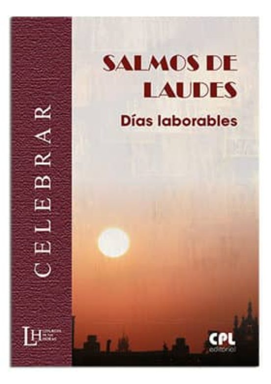 Salmos De Laudes: Días Laborables