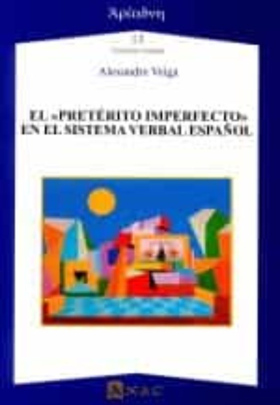 El Preterito Imperfecto En El Sistema Verbal Español