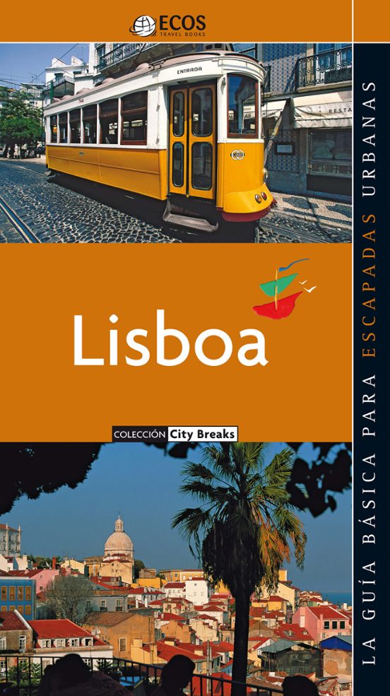 Lisboa-la Guia Basica Para Escapadas Urbanas