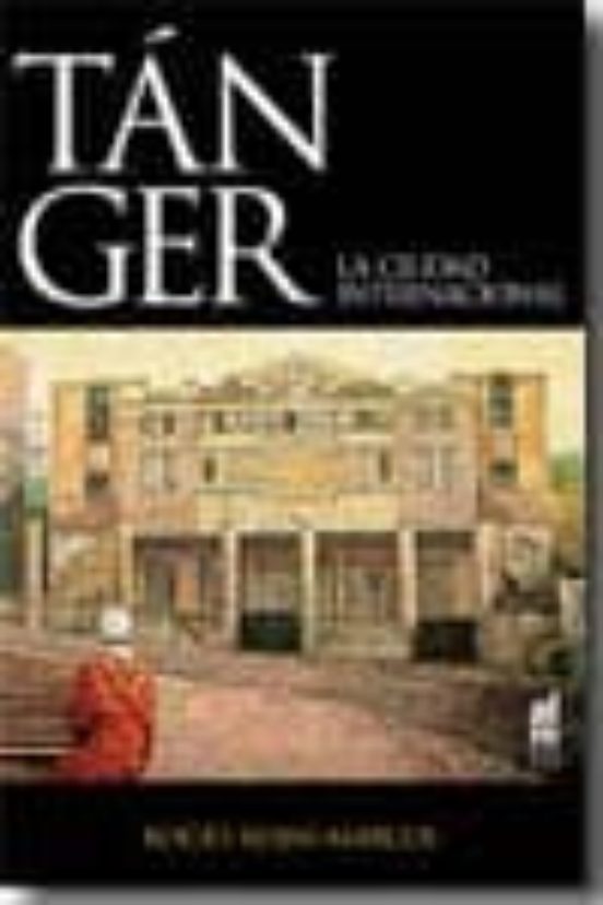Tanger: La Ciudad Internacional