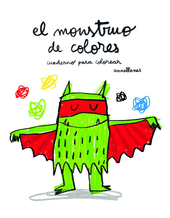 El Monstruo De Colores. Cuaderno Para Colorear