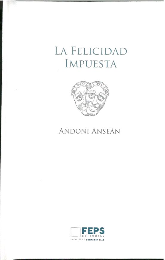 La felicidad impuesta