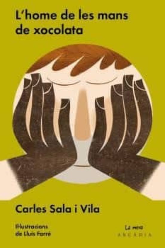 L'home De Les Mans De Xocolata