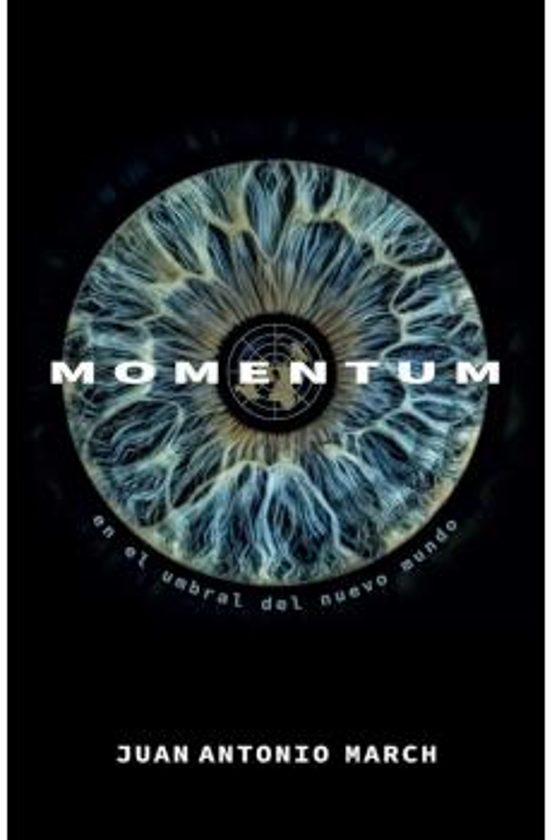 Momentum. En El Umbral Del Nuevo Mundo