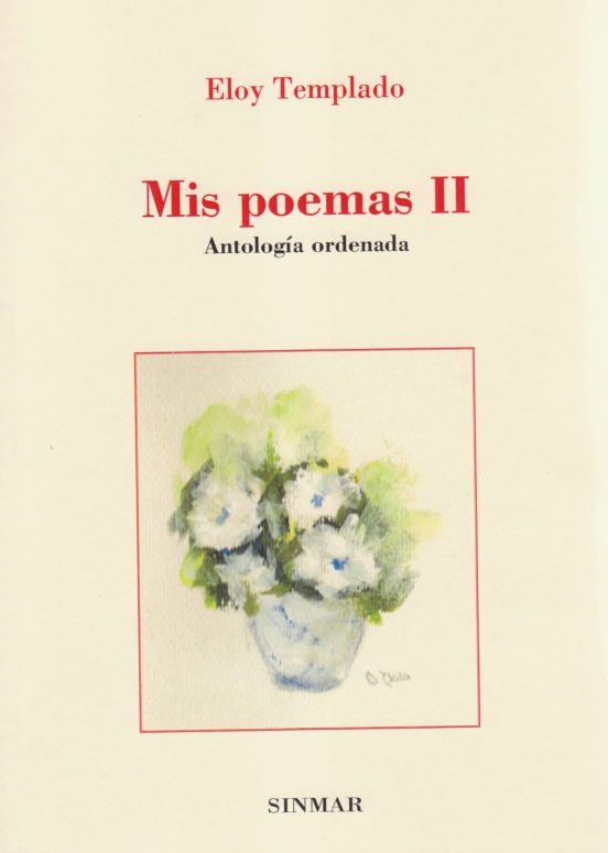 Mis Poemas 2: Antologia Ordenada