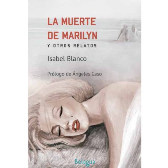 La Muerte De Marilyn Y Otros Relatos