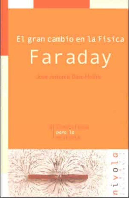 Faraday: El Gran Cambio en la Fisica
