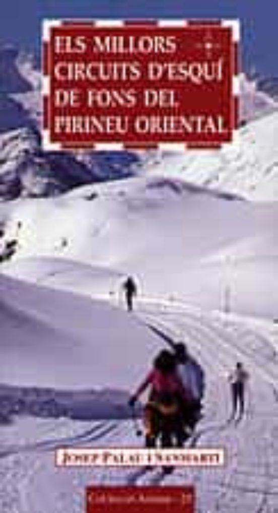 Els Millors Circuits D'esquí De Fons Del Pirineu Oriental