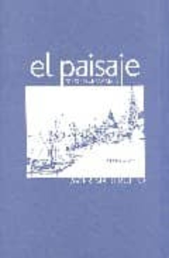 El Paisaje: Genesis De Un Concepto