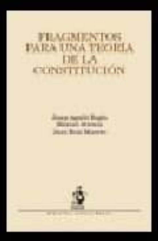 Fragmentos Para Una Teoría De La Constitución