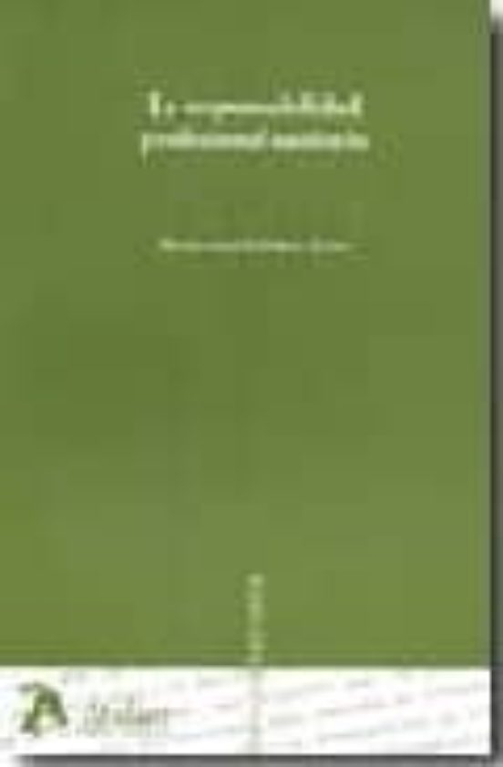 La Responsabilidad Profesional Sanitaria