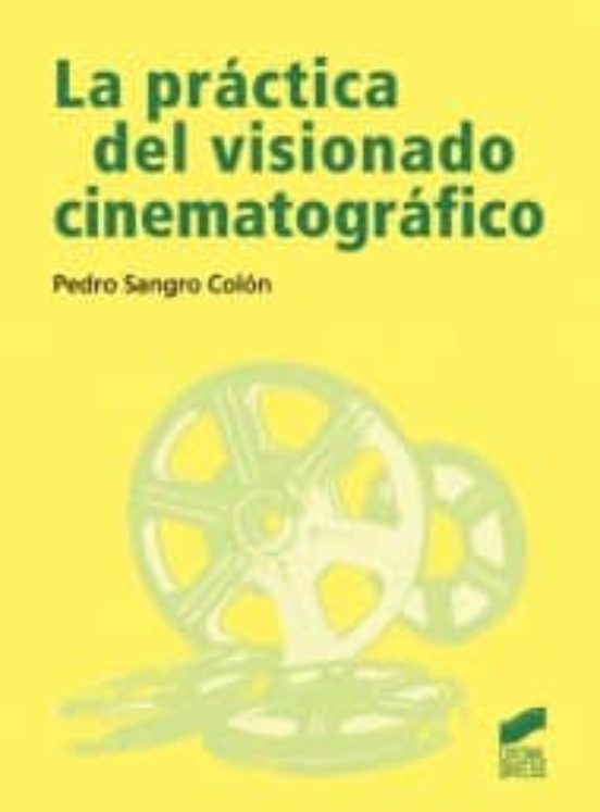 La práctica del visionado cinematográfico