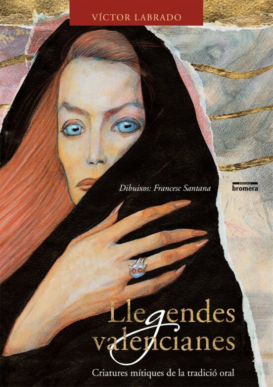 Llegendes Valencianes: Criatures Mitiques De La Tradicio Oral