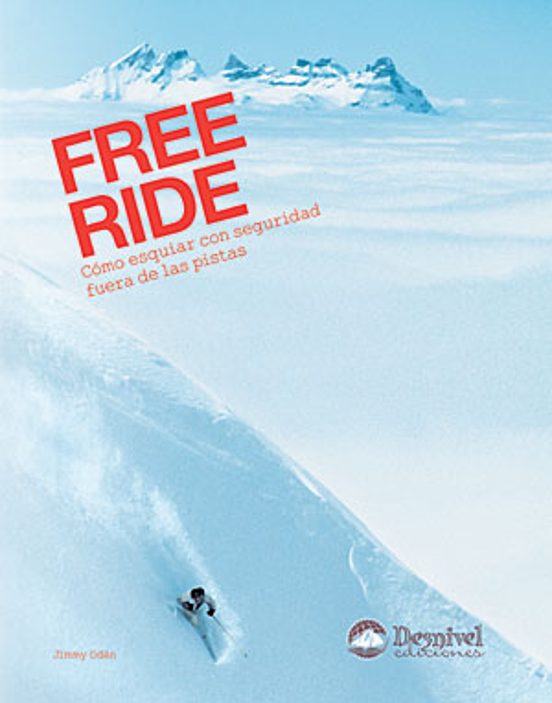 Free Ride: Como Esquiar con Seguridad Fuera de las Pistas