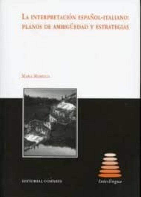 Interpretaicon Español-italiano: Planos De Ambiguedad Y Estrategi As