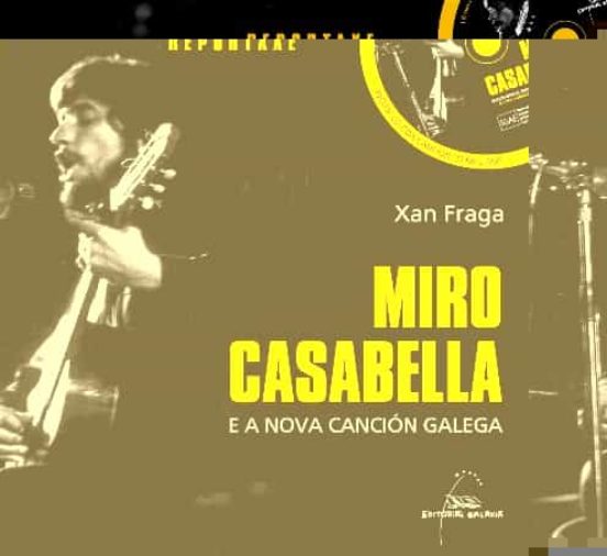 Miro Casabella e a Nova Cancion Galega