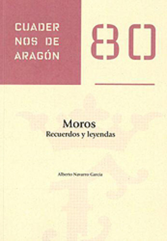 Moros. Recuerdos Y Leyendas