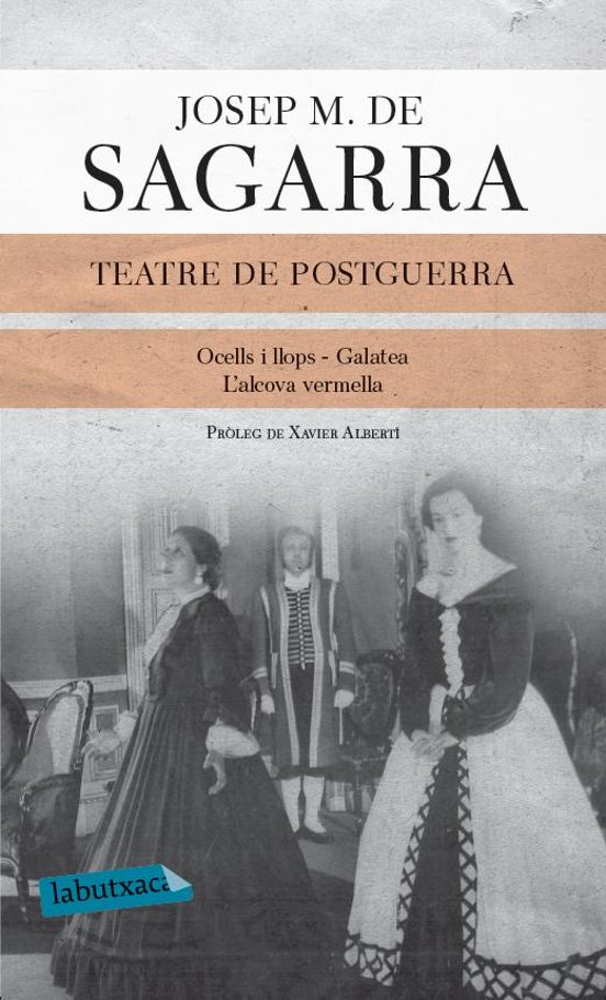 Tres Drames De Postguerra: Ocells I Llops Galatea I L Alcova Ver Mella