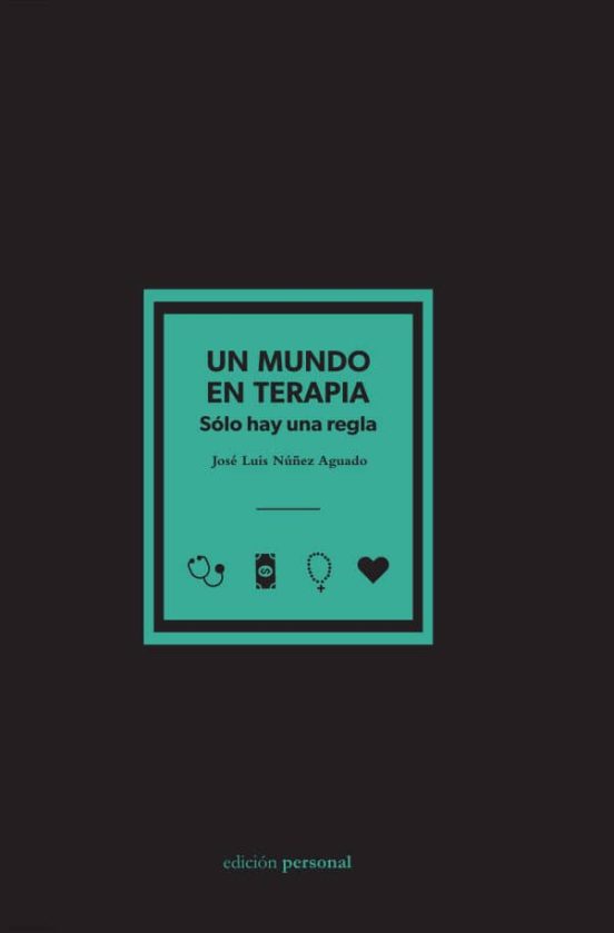 Un Mundo En Terapia: Solo Hay Una Regla