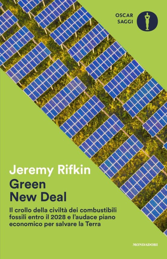 Green New Deal. Il Crollo Della Civiltà Dei Combustibili Fossili Entro