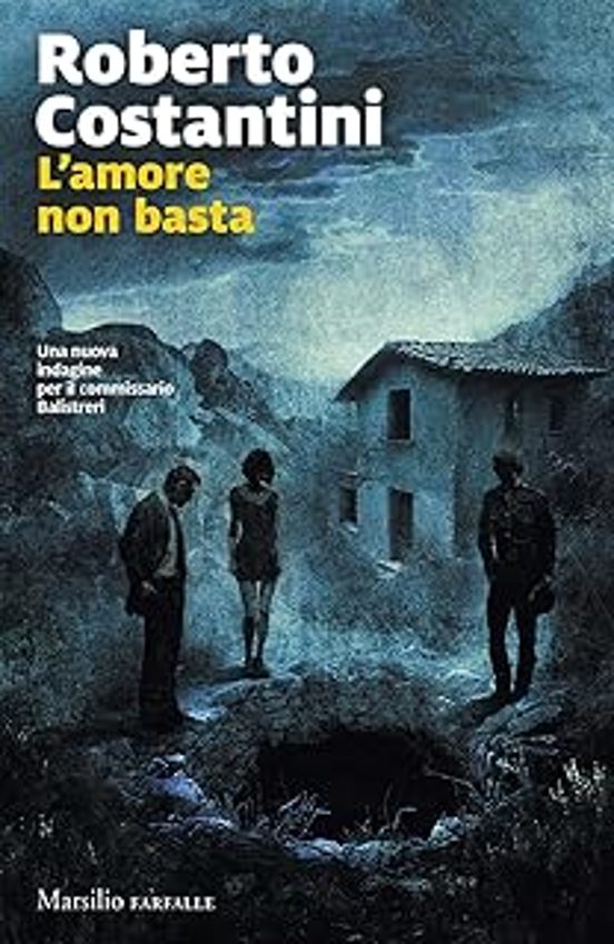 L Amore Non Basta. Una Nuova Indagine del Commissario Balistreri