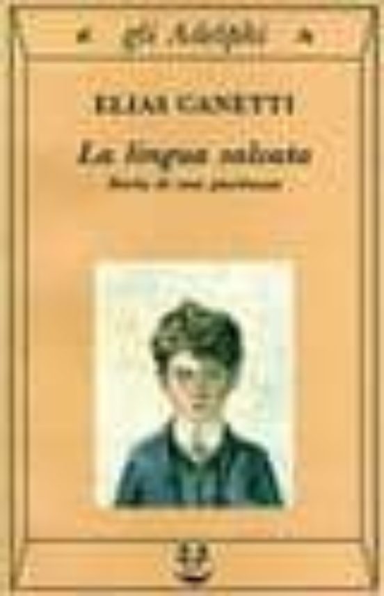 La Lingua Salvata: Storia Di Una Giovinezza