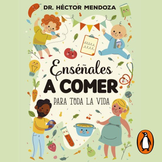 Enseñales A Comer Para Toda La Vida