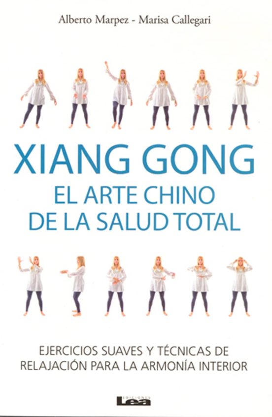 Xiang Gong El Arte Chino De La Salud Total
