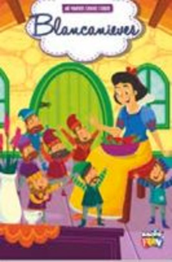 Blancanieves - Mis Primeros Cuentos Clasicos