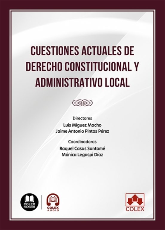 Cuestiones Actuales De Derecho Constitucional Y Administrativo Local