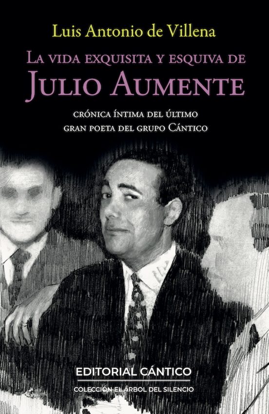 La vida exquisita y esquiva de Julio Aumente