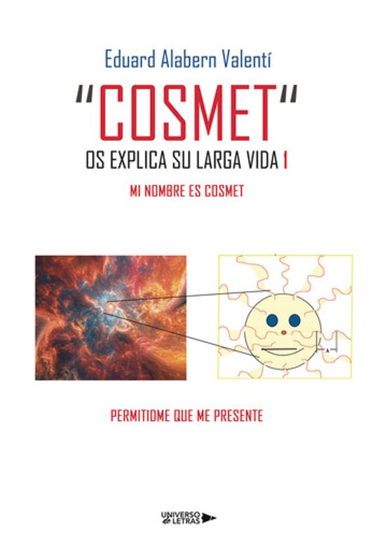 Cosmet Os Explica Sus Aventuras. 1