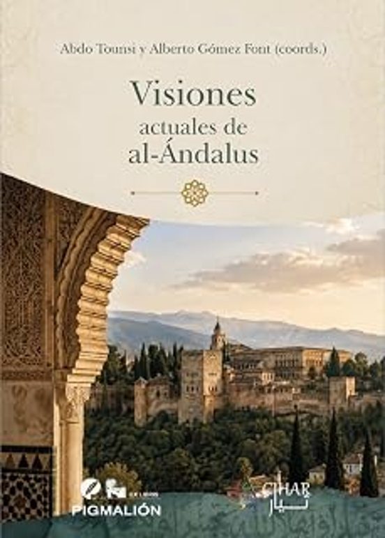 Visiones actuales de Al-Ándalus