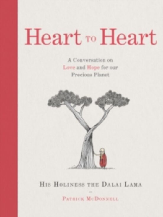 Heart To Heart : A Conversation On Love And Hope For Our Precious Plan