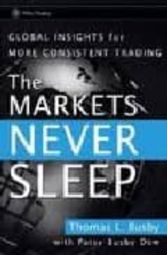The Markets Never Sleep: Global Insights For More Consistent Trad Ing