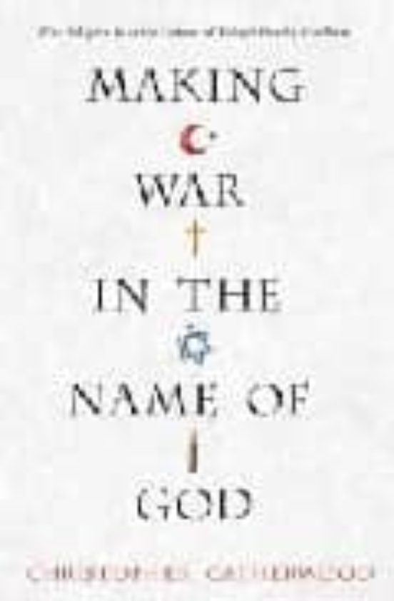 Making War In The Name Of God