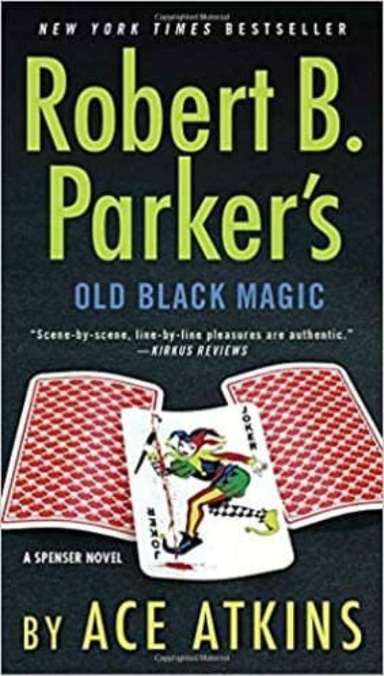 Robert B. Parker S Old Black Magic