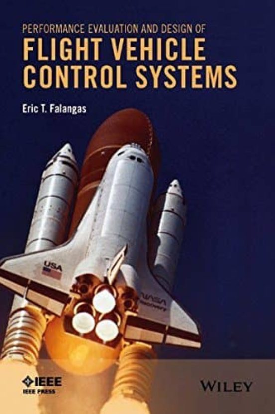 Performance Evaluation And Design Of Flight Vehicle Control Systems