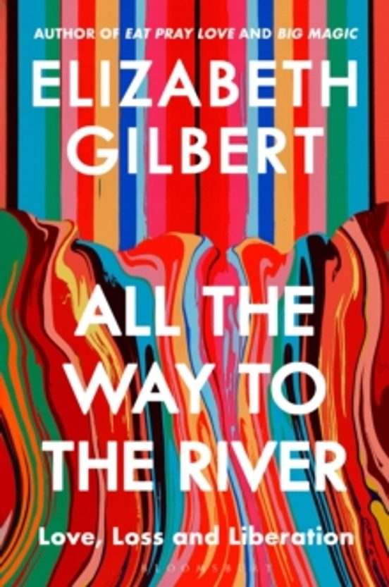 All The Way To The River