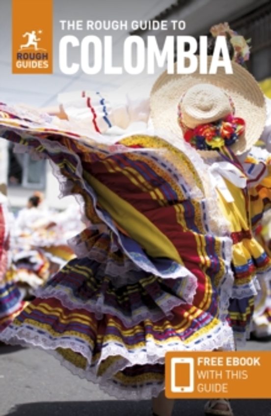 The Rough Guide To Colombia: Travel Guide With Free Ebook
