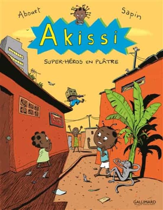 Akissi - Vol. 2 - Super-heros En Platre