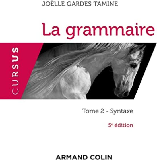 La Grammaire. Vol. 2. La Syntaxe
