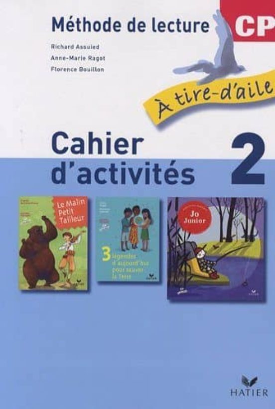 A Tire D Aile Méthode De Lecture Cp : Cahier D Activités Vol. 2