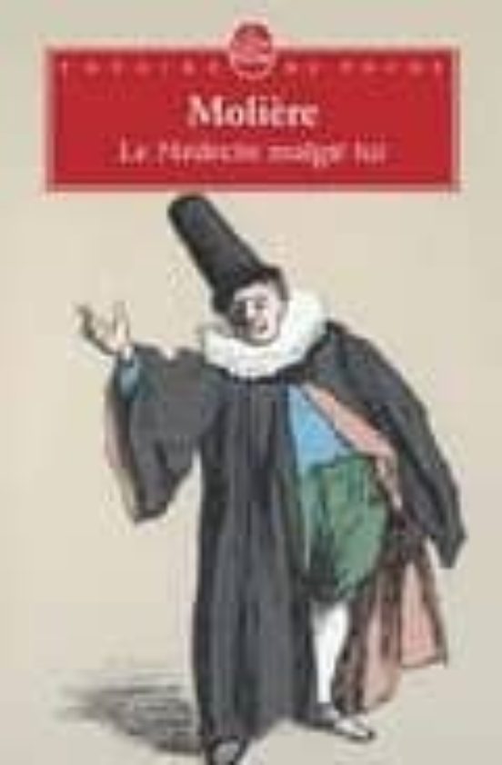 Le Medecin Malgre Lui