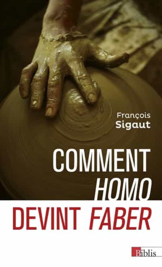 Comment Homo Devint Faber