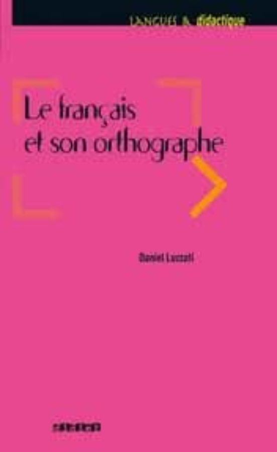 Le Français Et Son Orthographe